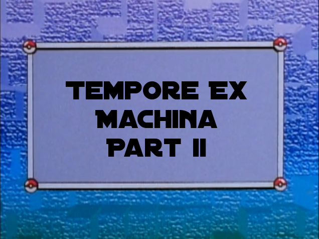Spacemon: Tempore Ex Machina - Part 2