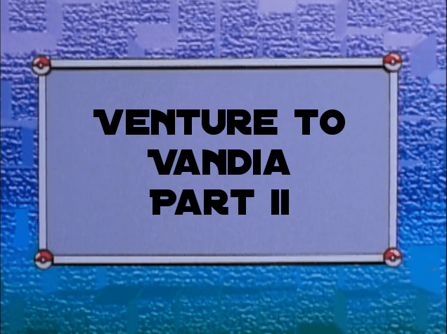 Spacemon, Vol. 2 - Chapter 2: Venture to Vandia, Pt. 2