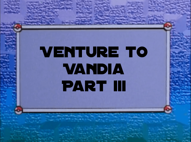 Spacemon, Vol. 2 - Chapter 3: Venture to Vandia, Pt. 3